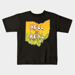 Hell Is Real | Ohio Sucks Kids T-Shirt